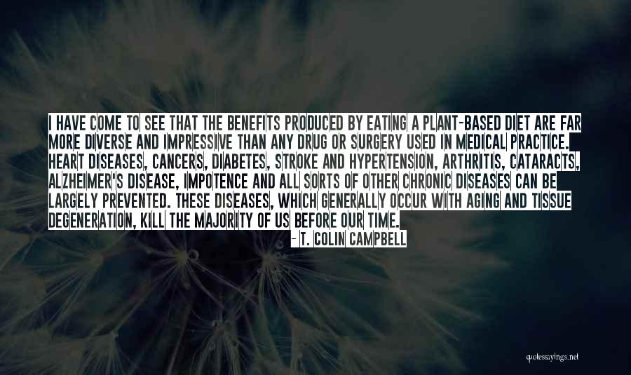 Having Heart Surgery Quotes By T. Colin Campbell Having Heart Surgery Quotes By T. Colin Campbell
