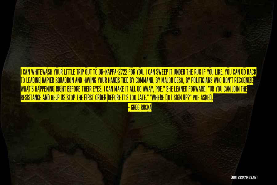 Having Help Quotes By Greg Rucka Having Help Quotes By Greg Rucka