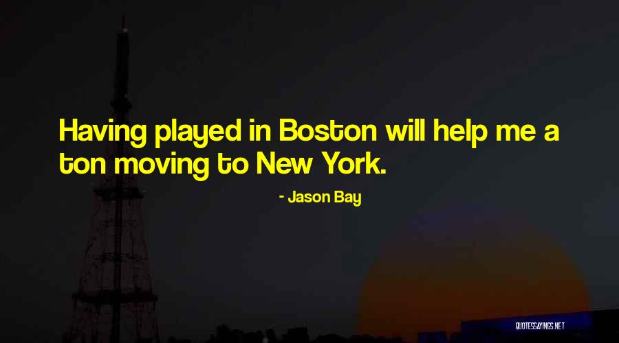 Having Help Quotes By Jason Bay Having Help Quotes By Jason Bay