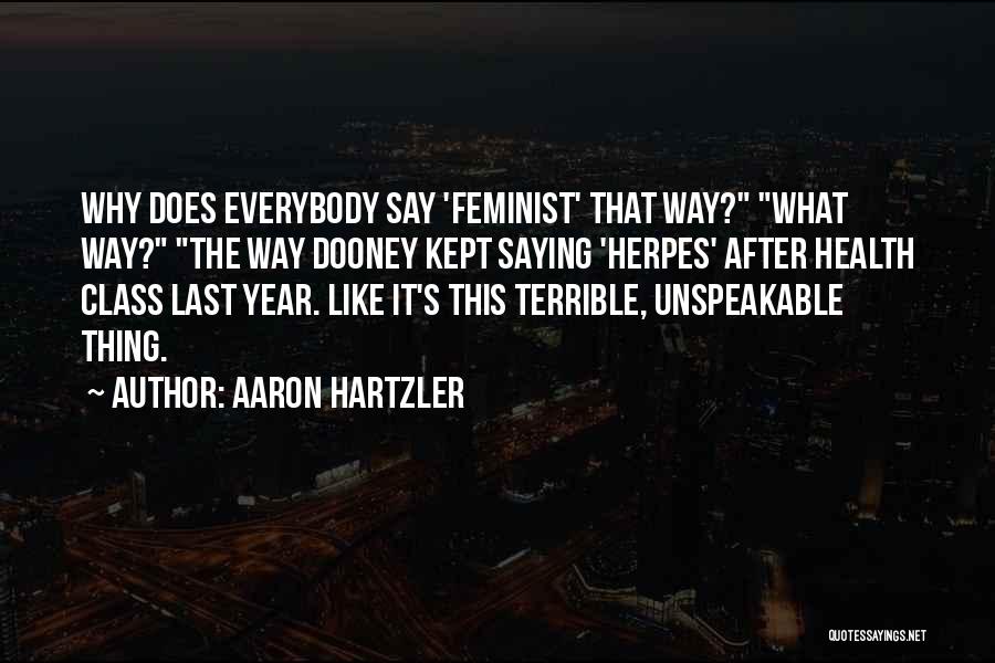 Having Herpes Quotes By Aaron Hartzler