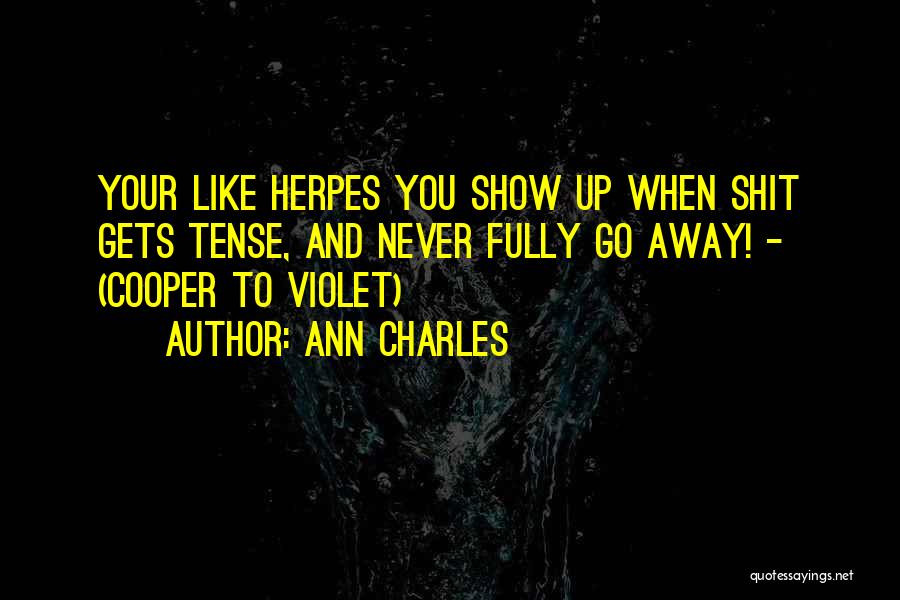 Having Herpes Quotes By Ann Charles