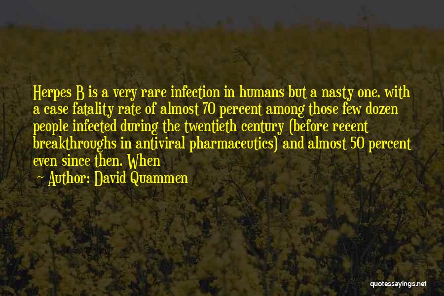 Having Herpes Quotes By David Quammen
