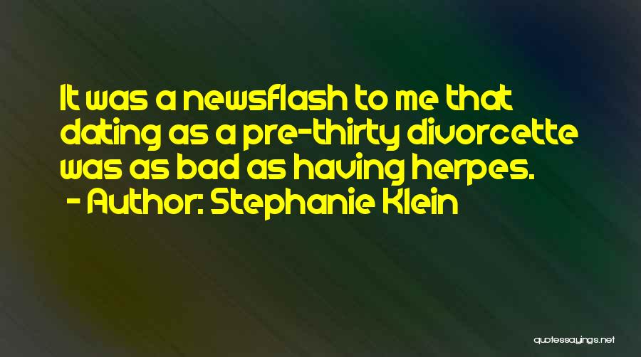 Having Herpes Quotes By Stephanie Klein