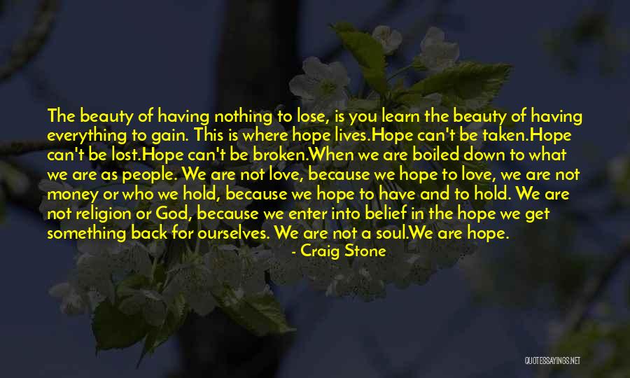 Having Hope For Love Quotes By Craig Stone