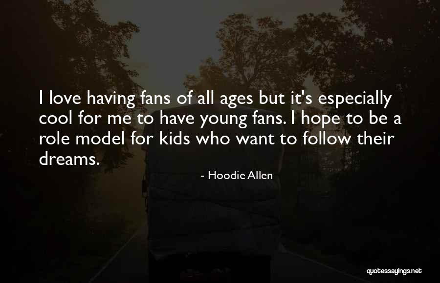 Having Hope For Love Quotes By Hoodie Allen