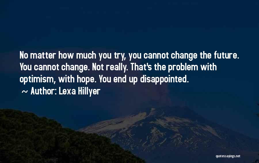 Having Hope For The Future Quotes By Lexa Hillyer