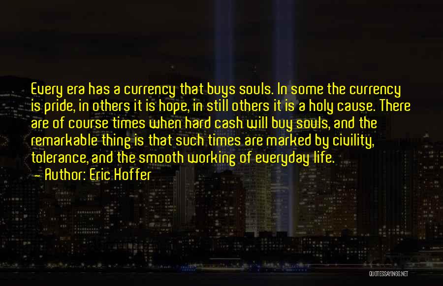 Having Hope In Hard Times Quotes By Eric Hoffer