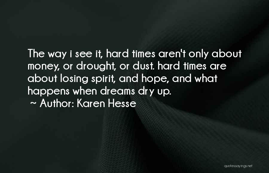 Having Hope In Hard Times Quotes By Karen Hesse