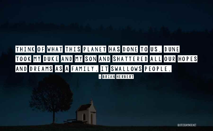 Having Hopes And Dreams Quotes By Brian Herbert Having Hopes And Dreams Quotes By Brian Herbert