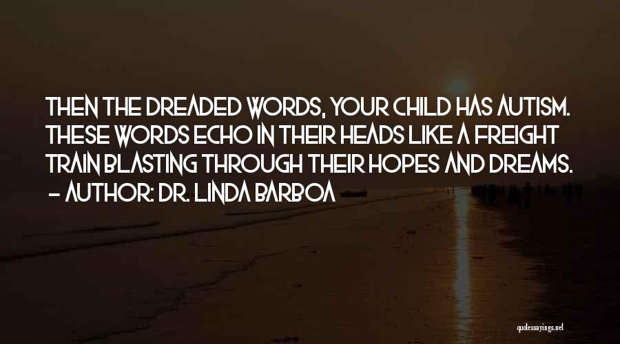 Having Hopes And Dreams Quotes By Dr. Linda Barboa