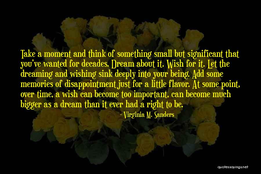 Having Hopes And Dreams Quotes By Virginia M. Sanders Having Hopes And Dreams Quotes By Virginia M. Sanders