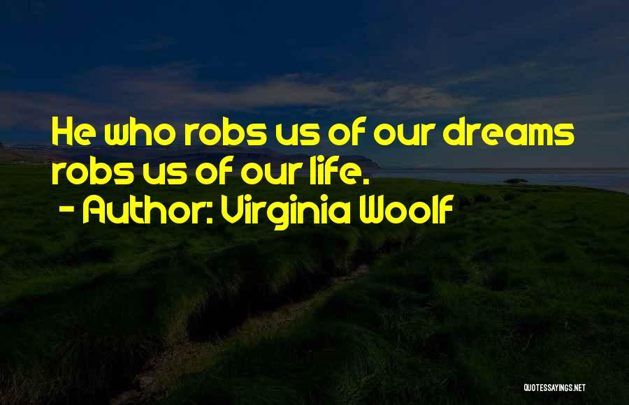Having Hopes And Dreams Quotes By Virginia Woolf