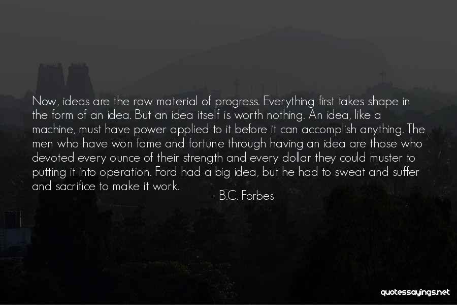 Having Ideas Quotes By B.C. Forbes Having Ideas Quotes By B.C. Forbes