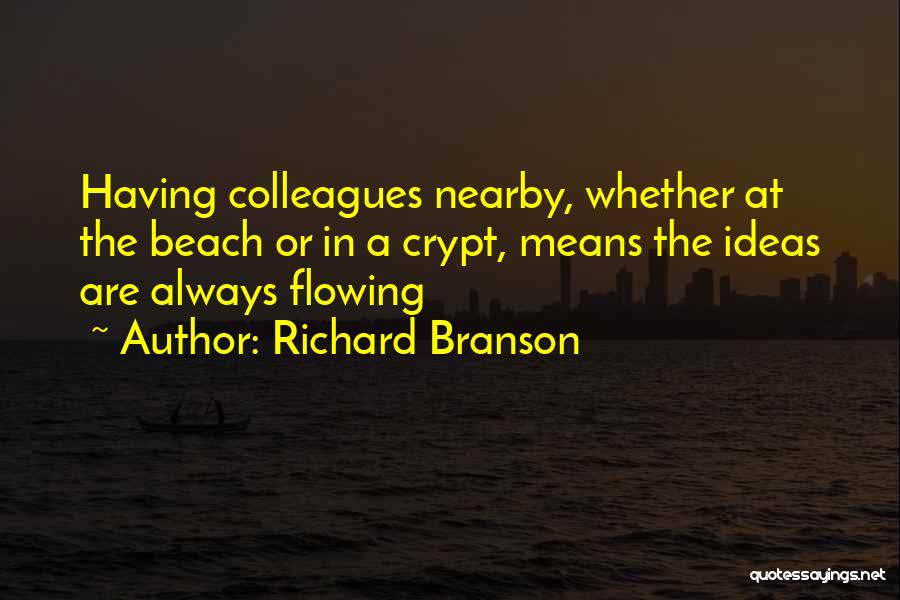 Having Ideas Quotes By Richard Branson