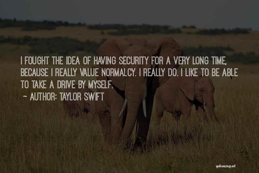 Having Ideas Quotes By Taylor Swift