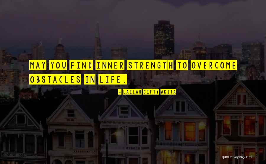 Having Inner Strength Quotes By Lailah Gifty Akita Having Inner Strength Quotes By Lailah Gifty Akita