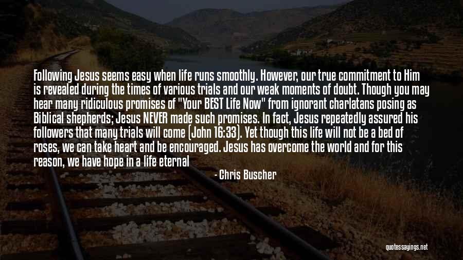 Having Jesus In Your Life Quotes By Chris Buscher