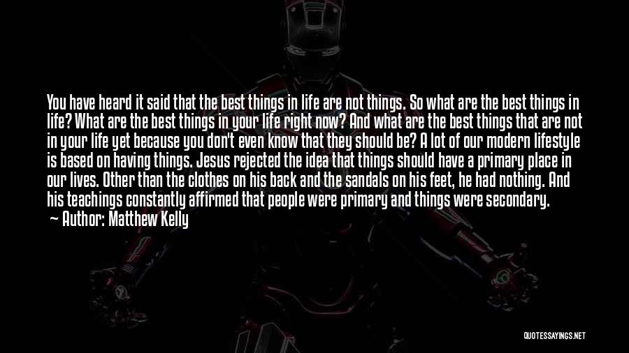 Having Jesus In Your Life Quotes By Matthew Kelly