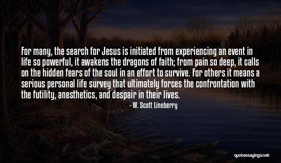 Having Jesus In Your Life Quotes By W. Scott Lineberry