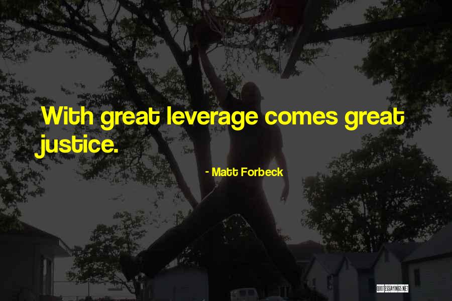 Having Leverage Quotes By Matt Forbeck Having Leverage Quotes By Matt Forbeck
