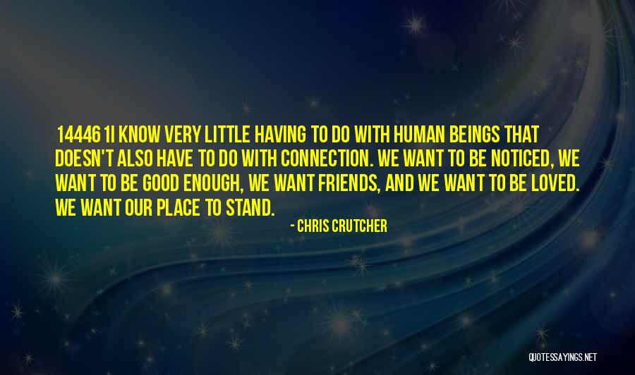 Having Little Friends Quotes By Chris Crutcher Having Little Friends Quotes By Chris Crutcher