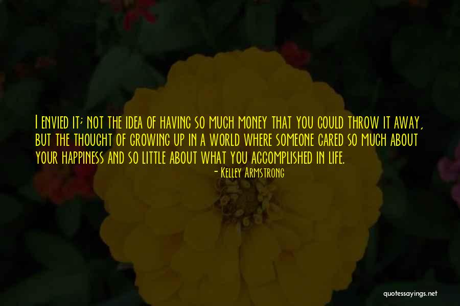 Having Little Money Quotes By Kelley Armstrong Having Little Money Quotes By Kelley Armstrong