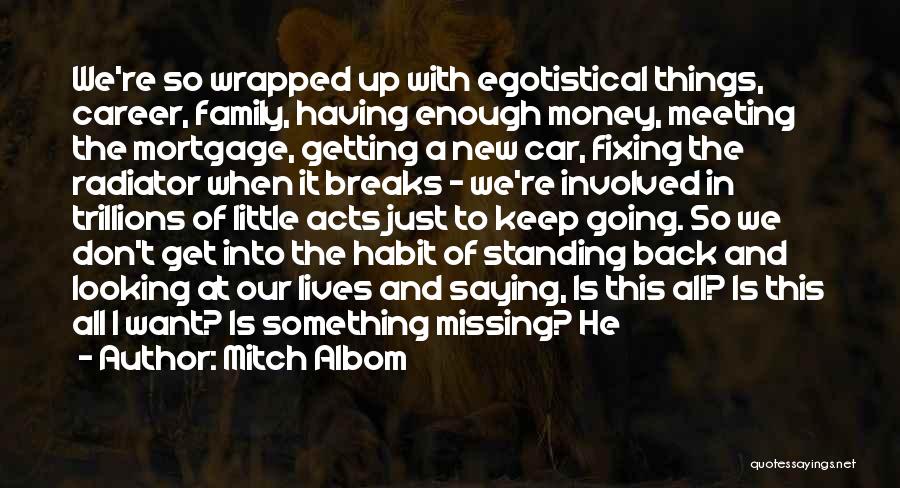 Having Little Money Quotes By Mitch Albom