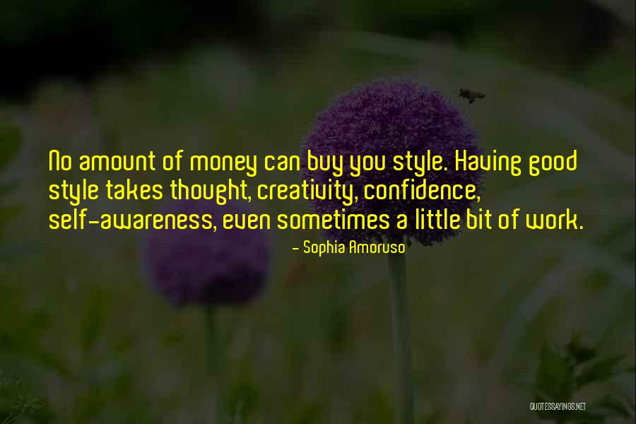 Having Little Money Quotes By Sophia Amoruso