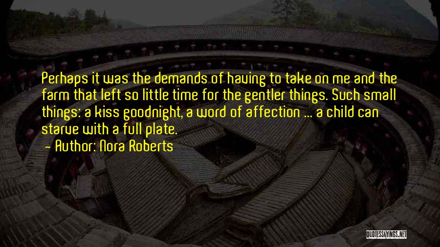 Having Little Time Left Quotes By Nora Roberts