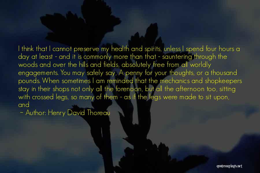 Having Long Legs Quotes By Henry David Thoreau