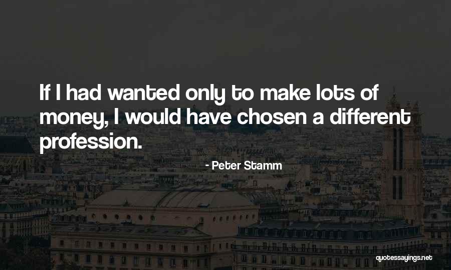 Having Lots Of Money Quotes By Peter Stamm Having Lots Of Money Quotes By Peter Stamm