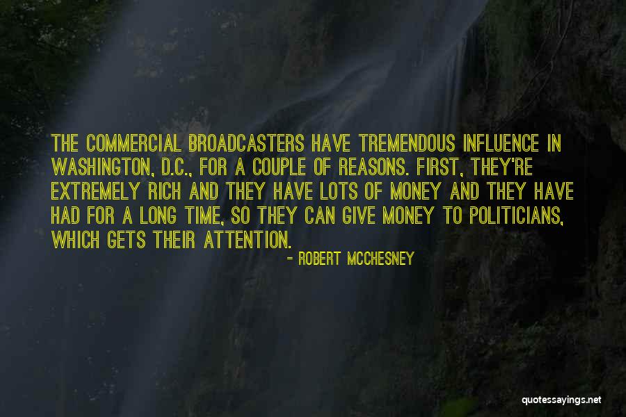 Having Lots Of Money Quotes By Robert McChesney Having Lots Of Money Quotes By Robert McChesney