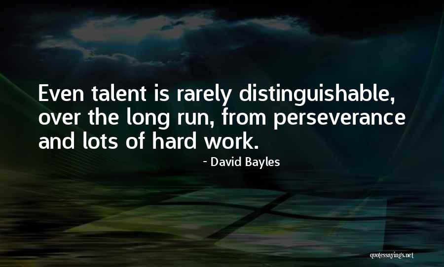 Having Lots Of Work Quotes By David Bayles