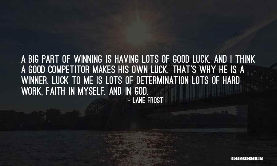 Having Lots Of Work Quotes By Lane Frost