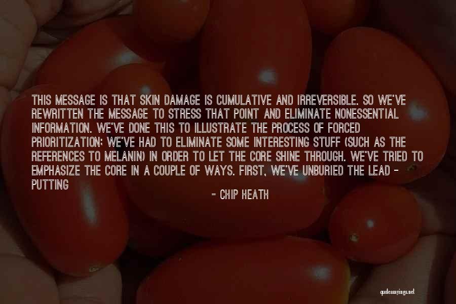 Having Melanin Quotes By Chip Heath Having Melanin Quotes By Chip Heath