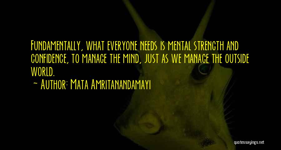 Having Mental Strength Quotes By Mata Amritanandamayi