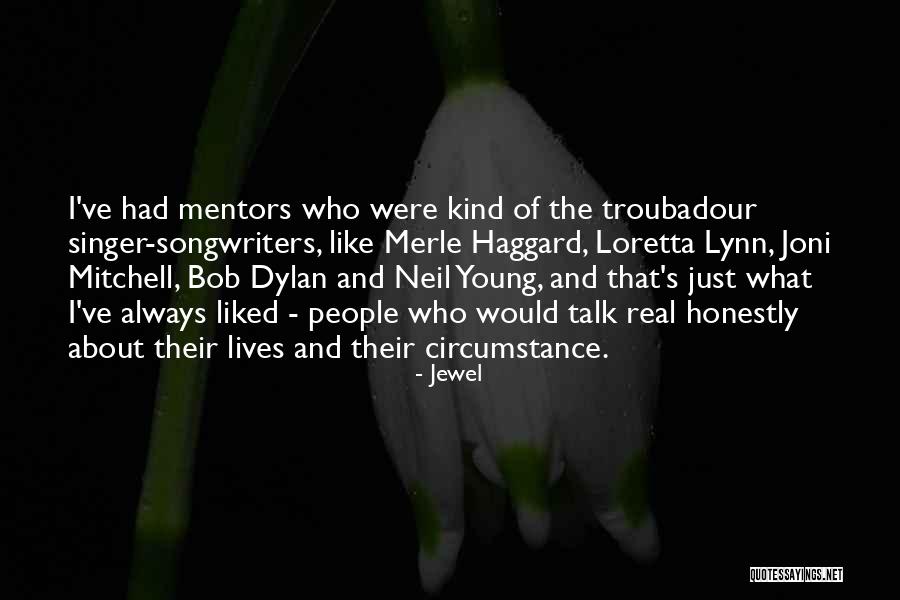 Having Mentors Quotes By Jewel Having Mentors Quotes By Jewel