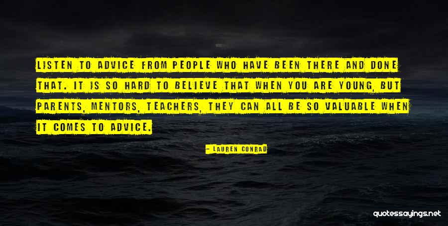 Having Mentors Quotes By Lauren Conrad Having Mentors Quotes By Lauren Conrad