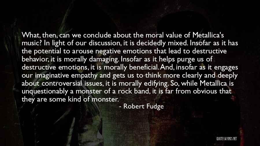 Having Mixed Emotions Quotes By Robert Fudge