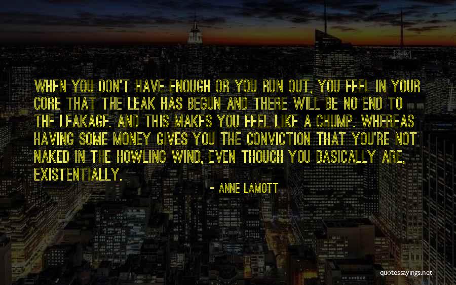 Having Money Quotes By Anne Lamott Having Money Quotes By Anne Lamott