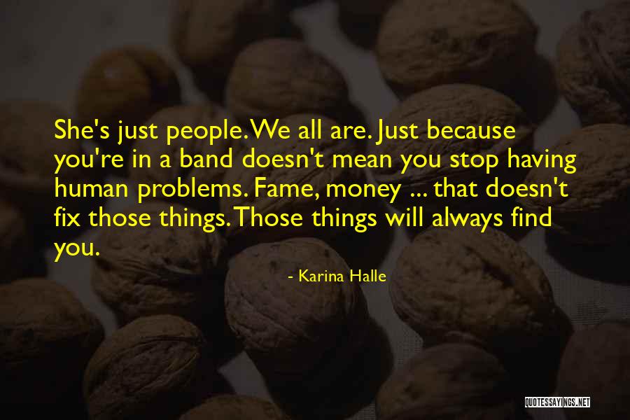 Having Money Quotes By Karina Halle Having Money Quotes By Karina Halle
