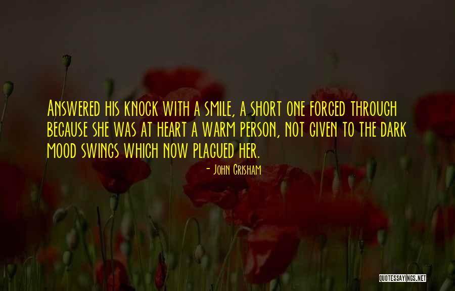 Having Mood Swings Quotes By John Grisham