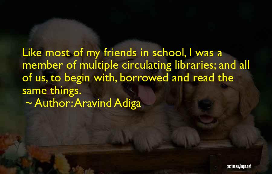 Having Multiple Best Friends Quotes By Aravind Adiga