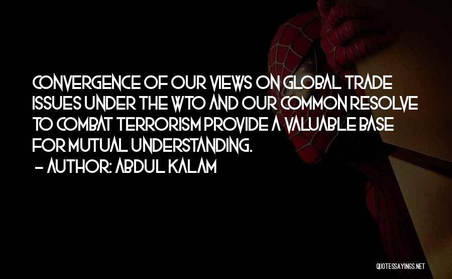Having Mutual Understanding Quotes By Abdul Kalam