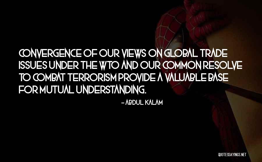 Having Mutual Understanding Quotes By Abdul Kalam