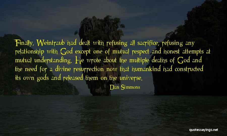 Having Mutual Understanding Quotes By Dan Simmons Having Mutual Understanding Quotes By Dan Simmons