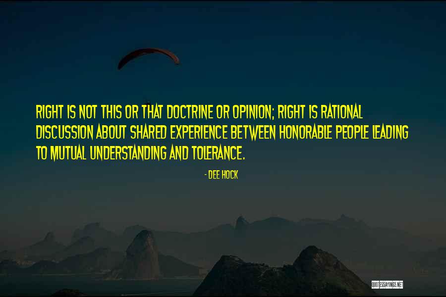 Having Mutual Understanding Quotes By Dee Hock Having Mutual Understanding Quotes By Dee Hock