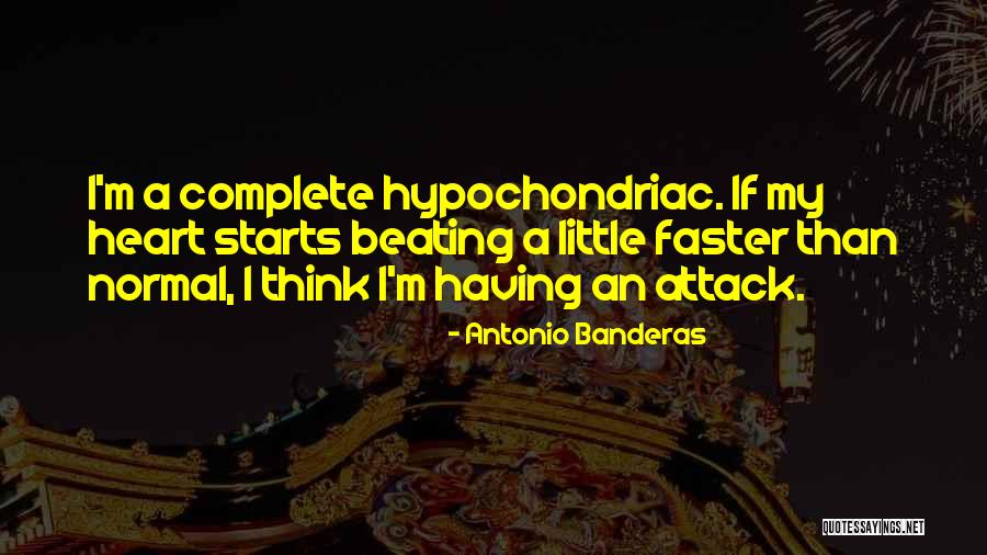 Having My Heart Quotes By Antonio Banderas Having My Heart Quotes By Antonio Banderas