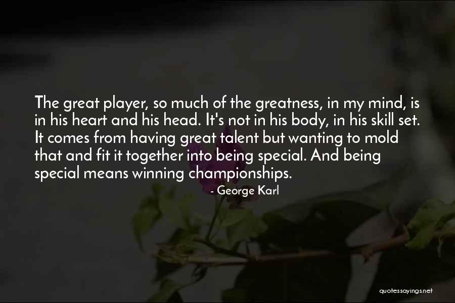 Having My Heart Quotes By George Karl Having My Heart Quotes By George Karl