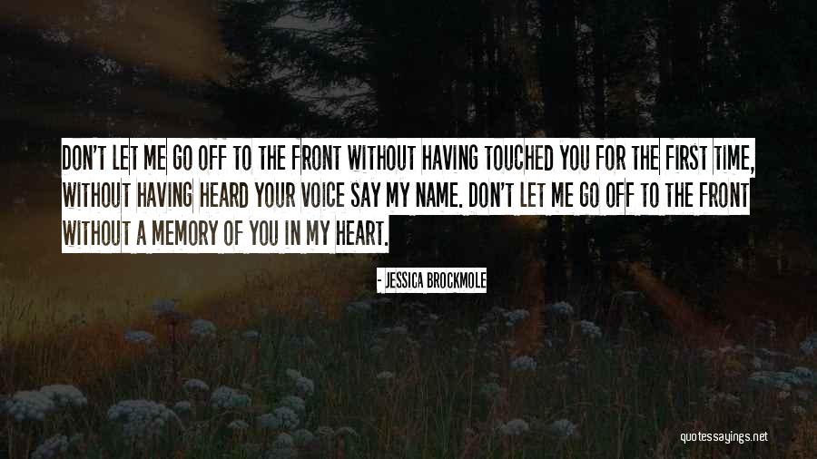 Having My Heart Quotes By Jessica Brockmole Having My Heart Quotes By Jessica Brockmole